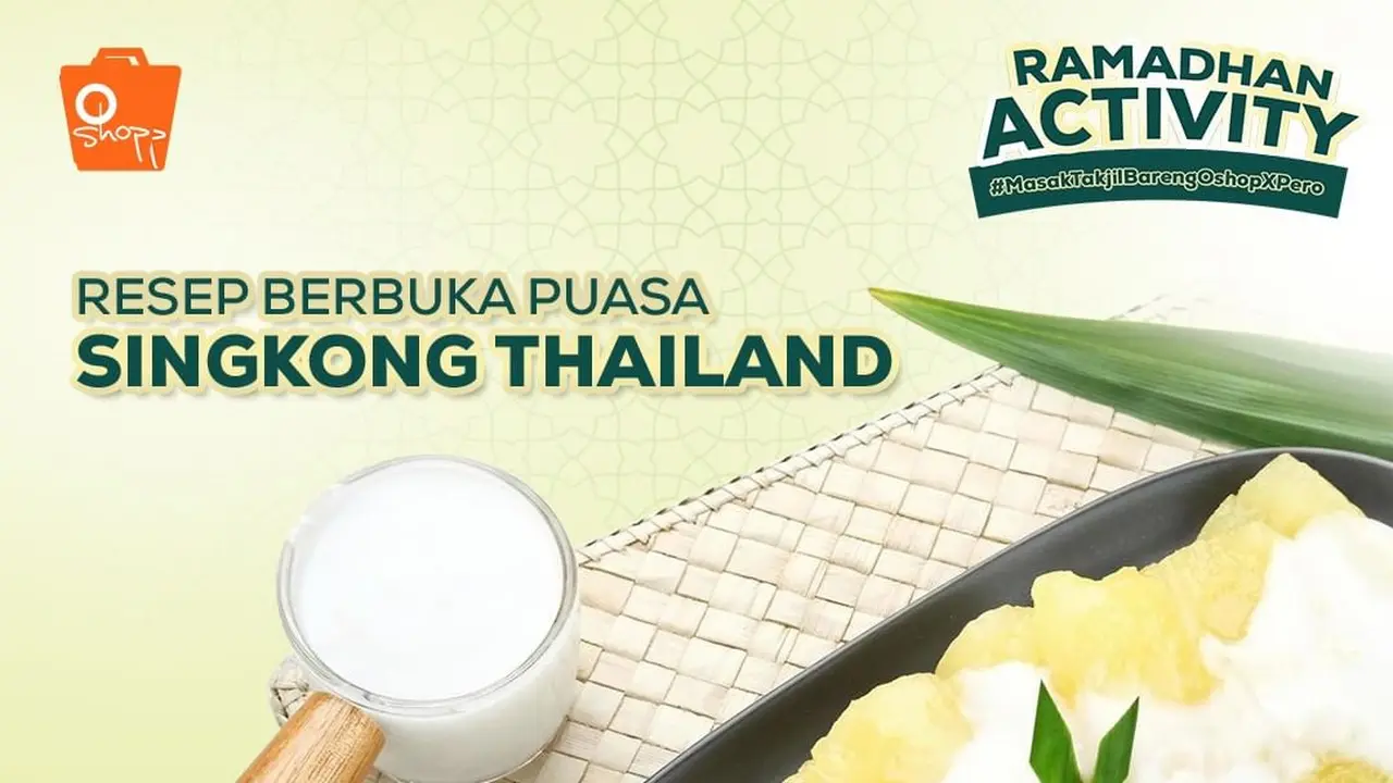 Resep Singkong Thailand untuk Buka Puasa, Ikutan Recook Dapat Hadiah Spesial, Loh!