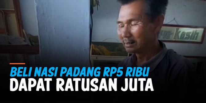 VIDEO: Bapak ini dapat Rp108 Juta dari Beli Nasi Padang Rp5 Ribu
