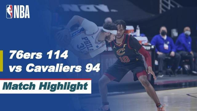 Berita Video Highlights NBA, Philadelphia 76ers Kalahkan Tuan Rumah Cleveland Cavaliers 114-94