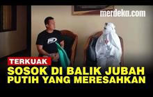 VIDEO: Ditangkap! Ini Wajah Asli Manusia Jubah Putih Resahkan Warga Pringsewu Lampung