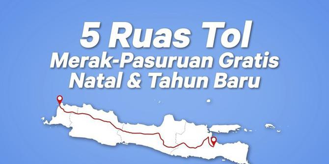 VIDEO: 5 Ruas Tol Merak-Pasuruan Gratis Natal dan Tahun Baru