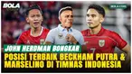 Terungkap! John Herdman Jelaskan Peran Ideal Beckham dan Marselino di Timnas Indonesia