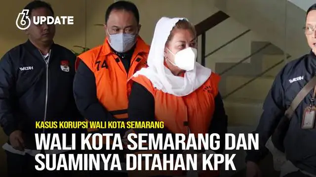 Wali Kota Semarang dan Suaminya Ditahan KPK