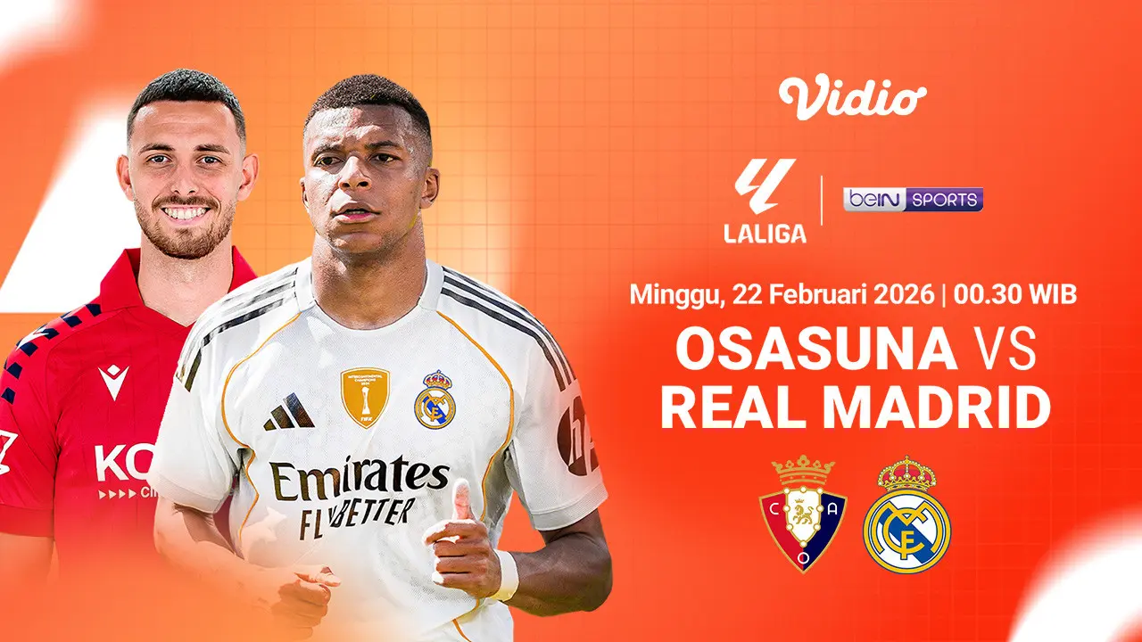 Jadwal Pertandingan La Liga antara Osasuna vs Real Madrid