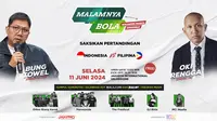 Event akbar MALAMNYA BOLA akan menyajikan juga program menonton bersama laga Timnas Indonesia Vs Filipina. Acara akan berlangsung di Jakarta International Velodrome, Rawamangun, Jakarta Timur, Selasa (11/6/2024).