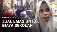 Memasuki tahun ajaran baru, sejumlah toko emas di Banten ramai didatangi emak-emak yang berniat menjual perhiasannya. Sebagian besar mereka menjual perhiasan demi memenuhi kebutuhan anak masuk sekolah.
