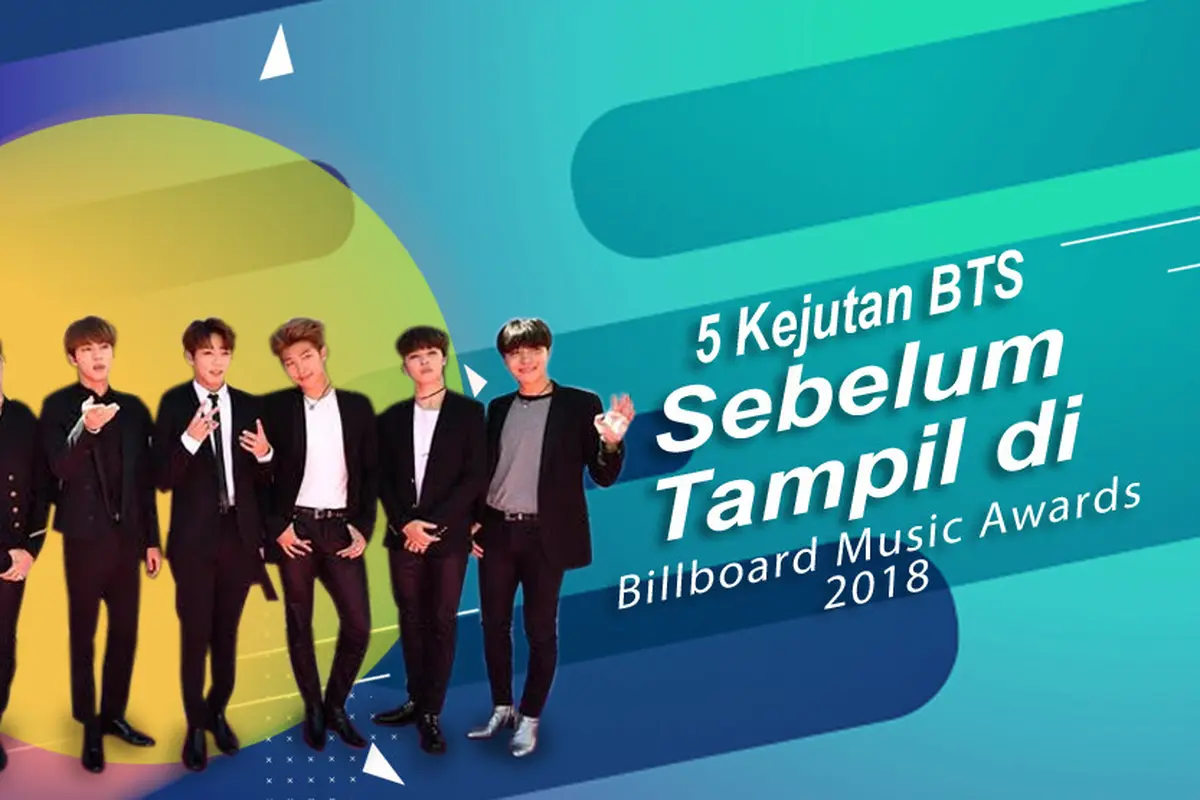 [Bintang] 5 Kejutan BTS Sebelum Tampil di Billboard Music Awards 2018