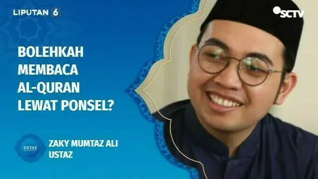 Menambah pahala dengan membaca Al-Quran di bulan Ramadan sangat dianjurkan, tapi bagaimana kalau membaca Al-Quran melalui ponsel. Kita tanyakan saja dalam Ustaz Menjawab.