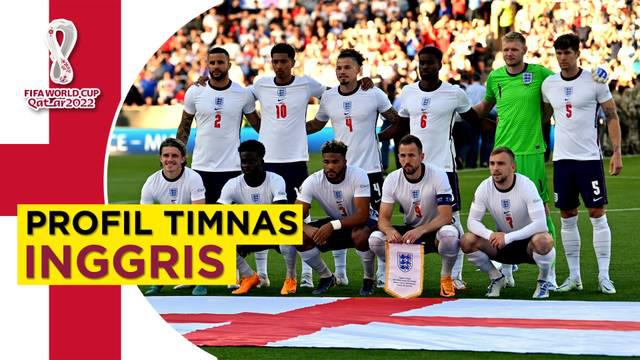 Berita Video Profil Timnas Inggris di Piala Dunia 2022.