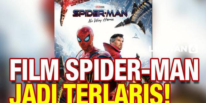 VIDEO: Spider-Man No Way Home Jadi Film Terlaris Ke-6 Sepanjang Masa