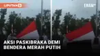 Aksi Paskibraka Demi Bendera Merah Putih