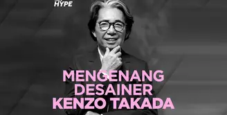 Mengenang Kenzo Takada, Desainer Dunia yang Tutup Usia Akibat Covid-19