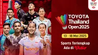 Jadwal Streaming BWF Tour Toyota Thailand Open 2025 di Vidio Pekan Ini