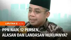 Pajak Pertambahan Nilai (PPN) naik dari 11 persen jadi 12 persen, mulai 1 Januari 2025. Apa alasan dan apa landasan hukumnya ?