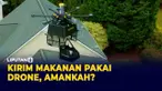 drone makanan