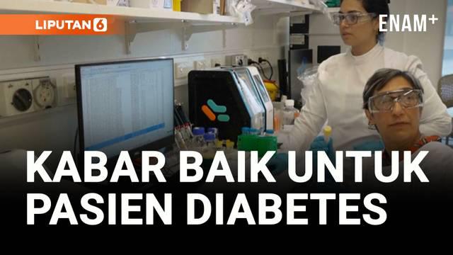 Peneliti Australia menguji obat yang bisa menghentikan penyebab utama diabetes tipe 1, bukan cuma mengobati gejalanya.