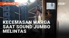 Media sosial kembali dihebohkan dengan aksi truk sound horeg atau sound jumbo. Kali ini terekam warga setempat dibuat cemas dengan suara dan getaran menggelegar sound jumbo tersebut. Seorang nenek dibantu sejumlah warga memegang kaca rumahnya yang be...
