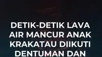 Aktivitas Gunung Anak Krakatau di Selat Sunda kembali meningkat dengan erupsi menerus berupa lava air mancur sejak Jumat (4/9/2026) malam hingga Sabtu (5/9/2026) pagi. Letusan yang disertai dentuman keras ini bahkan merusak kamera CCTV pemantau akibat hantaman lontaran material vulkanik.
