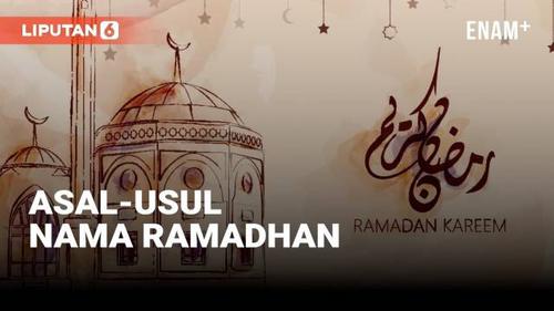 VIDEO: Asal Usul Penamaan Ramadhan dalam Islam