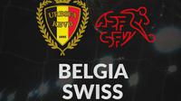 Belgia Vs Swiss (Bola.com/Adreanus Titus)