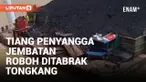 Kapal Tongkang Batu Bara Tabrak Tiang Penyangga Jembatan Aurduri 1 hingga Roboh