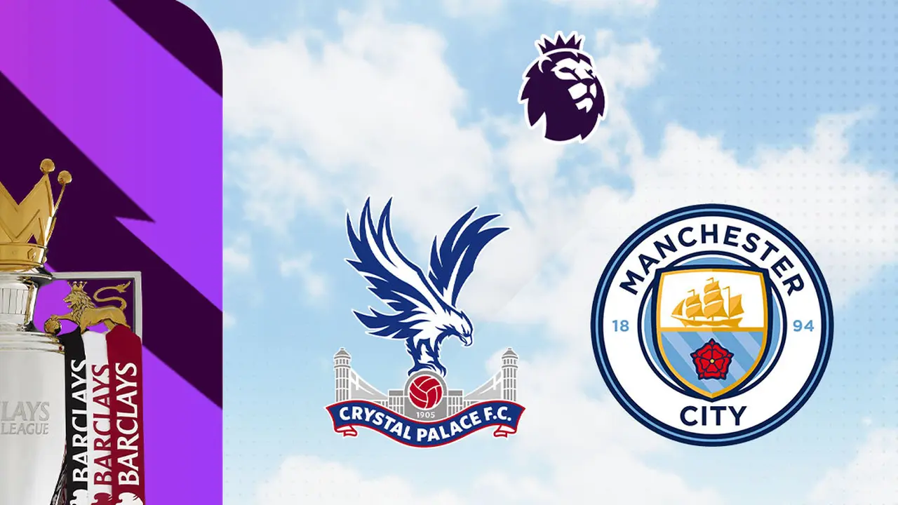 Liga Inggris - Crystal Palace Vs Man City