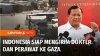 Pemerintah Indonesia siap merawat 1.000 pasien korban agresi Israel di jalur Gaza, Palestina untuk dirawat di Indonesia. Mereka akan dikembalikan ke Gaza setelah sembuh dan situasi kembali normal.