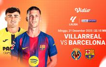 Saksikan Live Streaming La Liga Pekan ke-17: Villarreal vs Barcelona, Eksklusif di Vidio