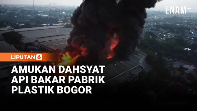 Kebakaran Hebat Hanguskan Pabrik Plastik di Bogor