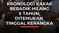 Misteri hilangnya dua kakak beradik di Banyuasin selama lima tahun akhirnya terungkap setelah warga menemukan dua kerangka manusia di sebuah rumah kosong.

Polisi menangkap dua terduga pelaku yang diduga membunuh korban karena sakit hati setelah keinginan menikahi salah satu korban ditentang kelu...