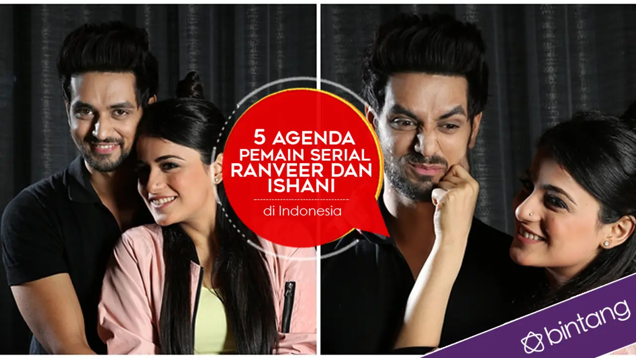 [Bintang] 5 Agenda Pemain Serial Ranveer dan Ishani di Indonesia
