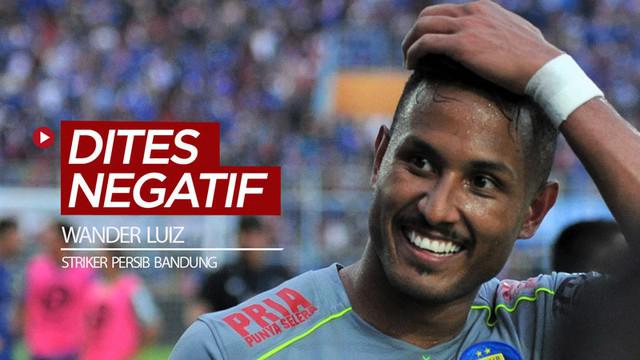 Berita video striker Persib Bandung, Wander Luiz, dinyatakan negatif dengan COVID-19 setelah keluar hasil tes PCR (Polymerase Chain Reaction).