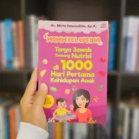 Review Buku Tanya Jawab tentang Nutrisi di 1000 Hari Kehidupan Anak