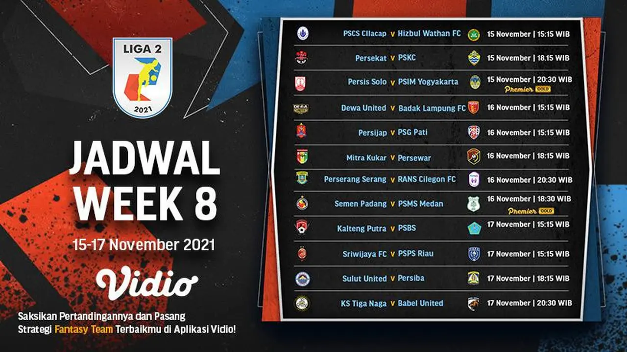 Jadwal lengkap pertandingan Liga 2 2021 pekan kedelapan.
