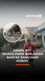 Gempa NTT Warga Panik Berlarian Banyak Bangunan Roboh