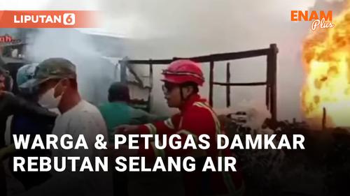 VIDEO: Pusing! Warga Rebutan Selang Air dengan Petugas Damkar