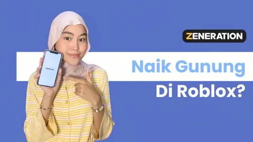 Fenomena Naik Gunung di Roblox, Apa Serunya?