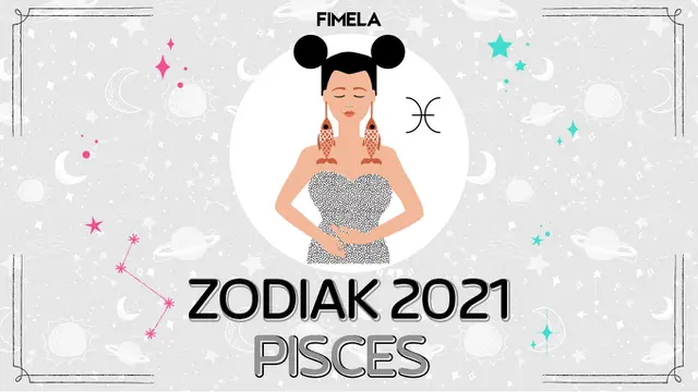 zodiak Pisces 2021