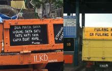 10 Potret Tulisan Bak Truk Bukti Romantisme Para Raja Jalanan.