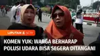 Dikutip dari IQ Air kualitas udara di Jabodetabek dan sekitarnya masih masuk kategori tidak sehat. Akibatnya beragam penyakit pun mulai menyerang warga. Pada tim Komen Yuk, warga menyampaikan aspirasi dan harapannya, agar polusi udara bisa segera dit...