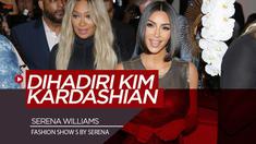 Berita video fashion show produk istimewa dari petenis Amerika Serikat, Serena Williams, S by Serena, yang dihadiri beberapa figur publik seperti Kim Kardashian.