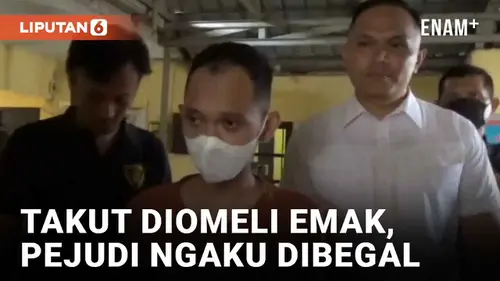 VIDEO: Uang Habis Karena Judi Online, Mahasiswa di Lampung Berbohong Jadi Korban Begal