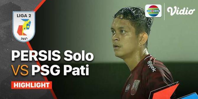 VIDEO: Persis Solo Raih Kemenangan atas PSG Pati pada Laga Pembuka Liga 2 2021/2022