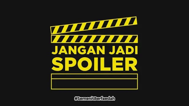 Spoiler adalah orang yang suka membocorkan isi cerita film atau serial yang sedang tayang. Kamu termasuk?