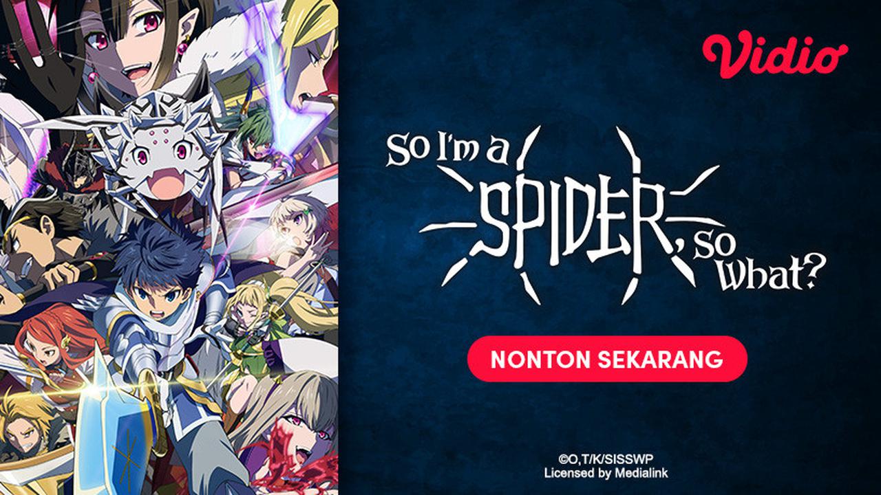 Anime So I'm a Spider? So What