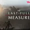 Sinopsis Film The Last Full Measure di Vidio: Film Perang yang Diangkat dari Kisah Nyata