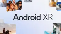 Google Rilis Android XR, Siap Tantang Apple visionOS