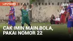 Main Bola Bareng Legenda Persebaya, Cak Imin Cetak Gol