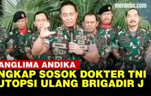 VIDEO: Ini Sosok Dokter F, Ahli Forensik TNI Terlibat Autopsi Ulang Brigadir J