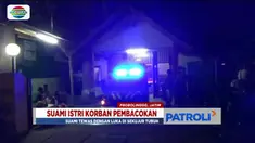 Sang suami tewas dengan luka bacokan, sementara sang istri meski juga terluka, namun berhasil selamat dan menjalani perawatan.